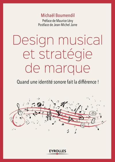 Design musical et stratégie de marque - Michaël Boumendil