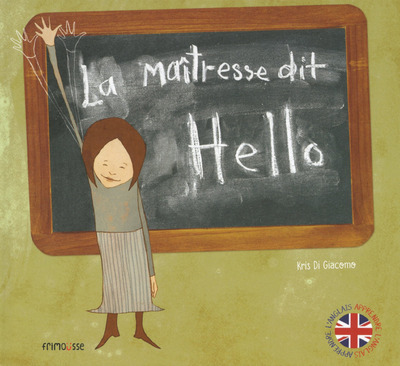 La Maitresse Dit Hello - Kris Di Giacomo