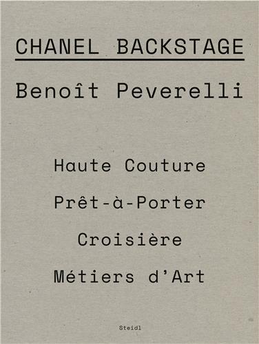 Benoit Peverelli Chanel Fittings And Backstage /Anglais