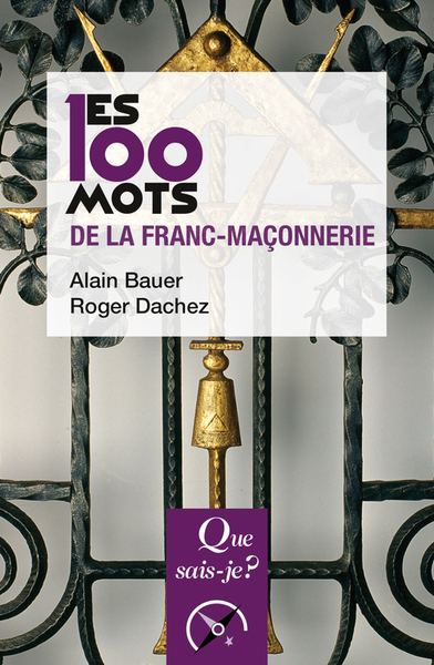 Les 100 Mots De La Franc-Maconnerie (3Ed) Qsj 3799