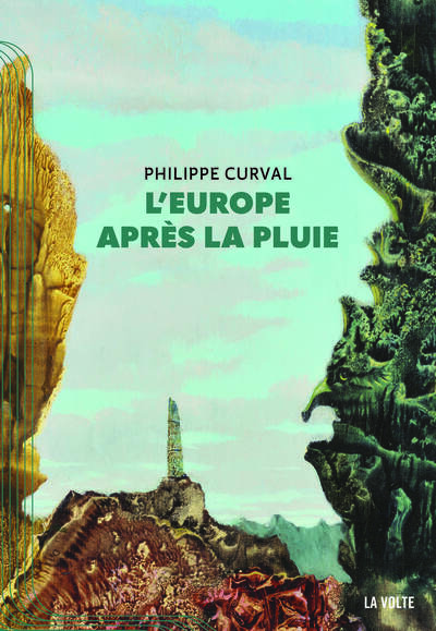 L'Europe après la pluie - Philippe Curval