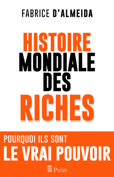 L'histoire mondiale des riches