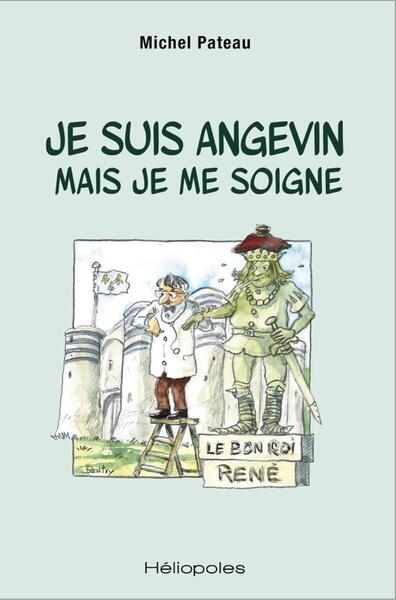 Je suis angevin mais je me soigne