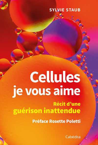 Cellules, je vous aime