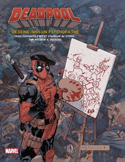 Tout l'art de Deadpool - Manning, Matthew K.