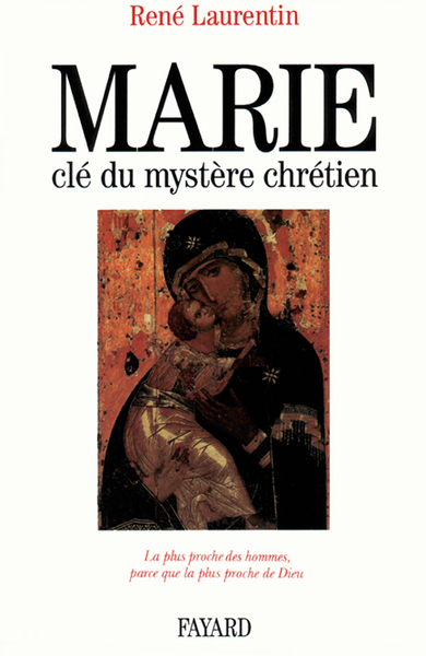 Marie, clé du mystère chrétien