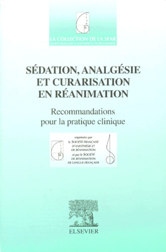 Sédation, analgésie et curarisation en réanimation - Société française d'anesthésie et de réanimation