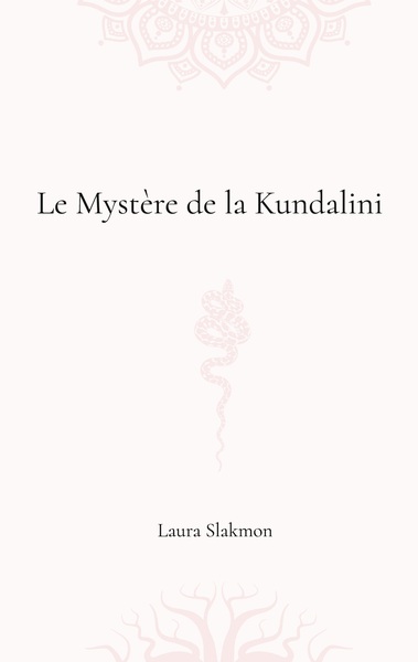 Le mystère de la Kundalini