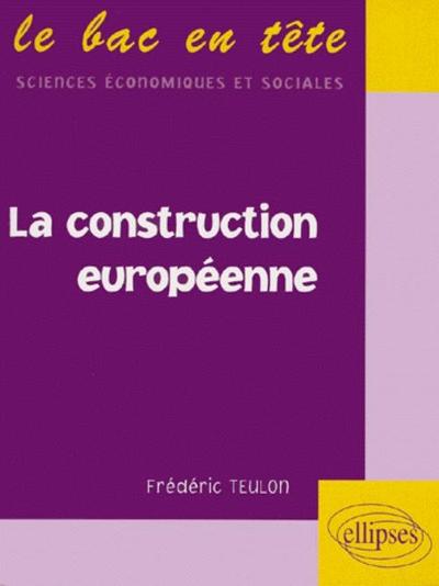 La construction européenne