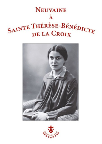 Neuvaine à sainte Thérèse-Bénédicte de la Croix - Collectif