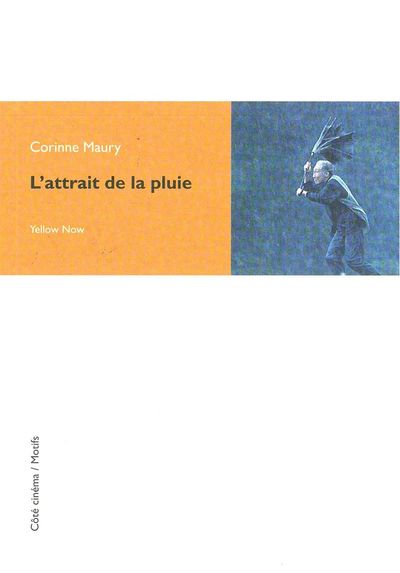 L' Attrait de la Pluie - Corinne Maury