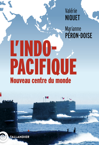 L'Indo-Pacifique - Valérie Niquet-Cabestan