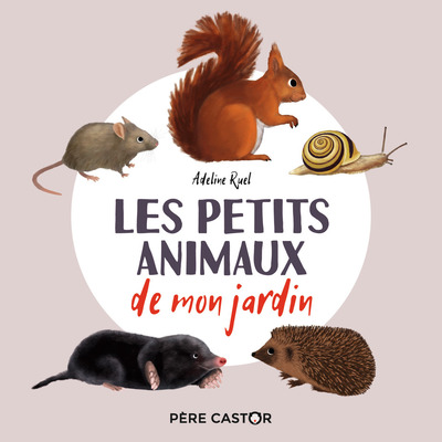 Les petits animaux de mon jardin