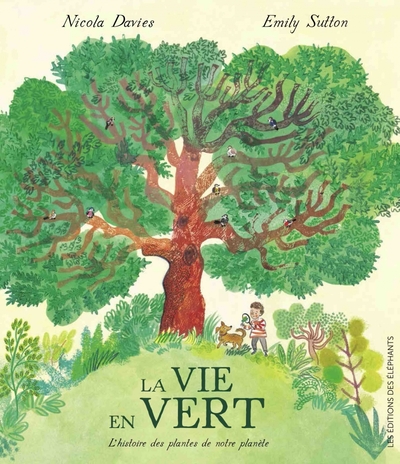 La Vie en Vert - L'histoire des plantes de notre planète