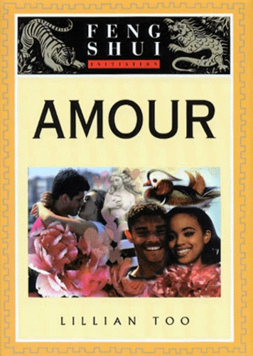 Amour, initiation au feng shui