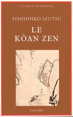 Le Kôan Zen, Essais Sur Le Bouddhisme Zen