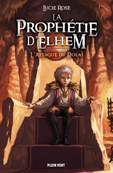 La Prophétie d'Elhem Volume 2