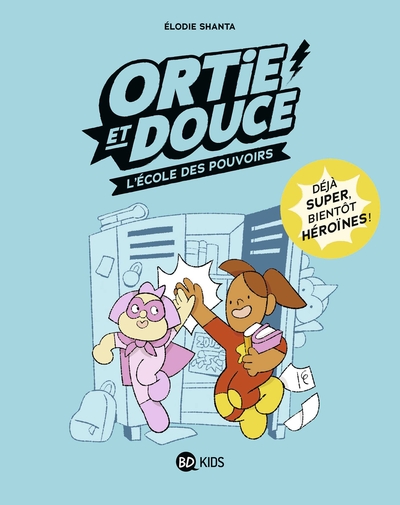 Ortie et Douce Volume 1 - Élodie Shanta