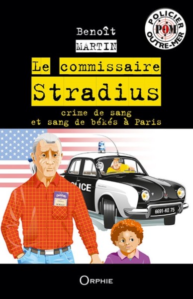 Le Commissaire Stradius, Crime De Sang Et Sang De Békés À Paris
