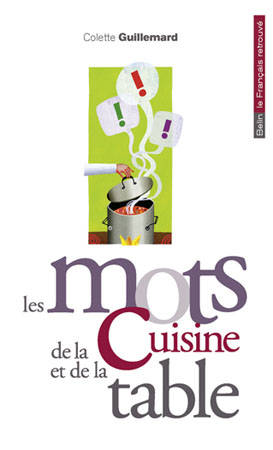 Mots De La Cuisine Et De La Table (Les)