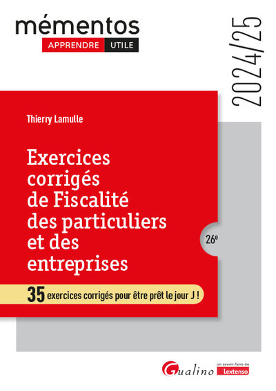 Exercices corrigés de fiscalité des particuliers et des entreprises