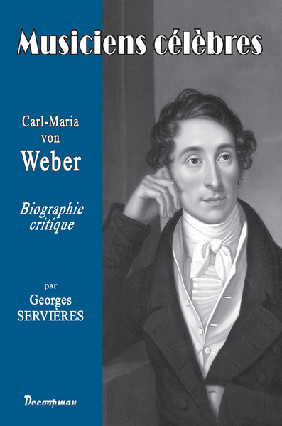 Carl-Maria von WEBER - Georges Servières