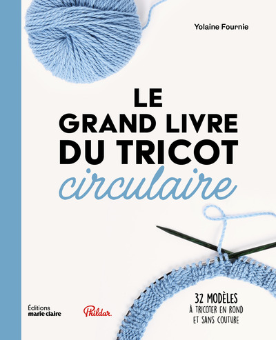 Le grand livre du tricot circulaire