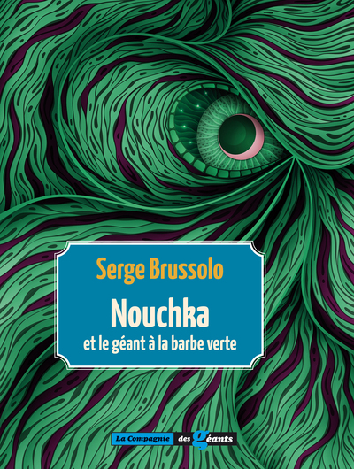 Nouchka Et Le Geant A La Barbe Verte (Tome 1).