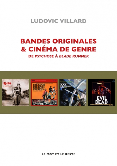 Bandes originales et cinéma de genre - De Psychose à Blade R - Ludovic Villard