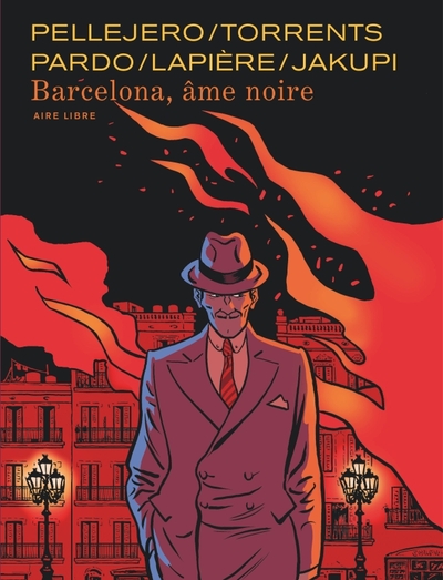 Barcelona, âme noire - Lapière Denis, Jakupi Gani