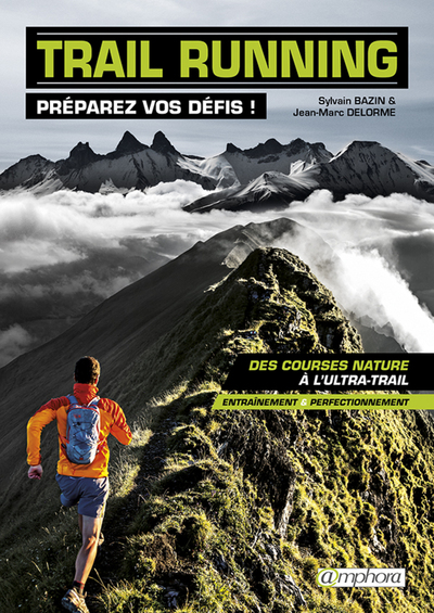 Trail running - Préparez vos défis !