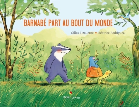 Barnabé part au bout du monde - Gilles Bizouerne