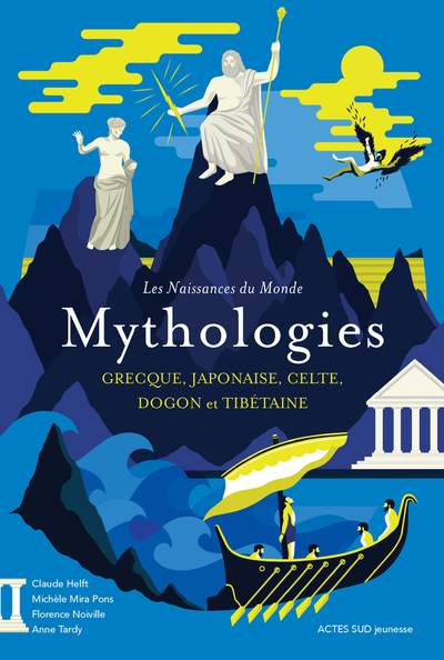 Les Naissances du Monde – Mythologies Grecque, Japonaise, Celte, Dogon et Tibétaine