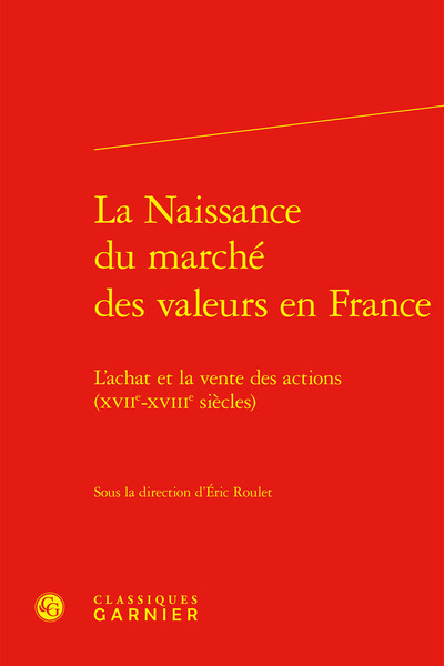 La Naissance du marché des valeurs en France