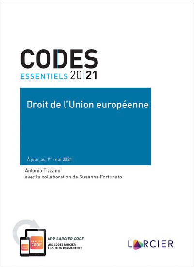 Code Essentiel - Droit De L'Union Européenne 2021, À Jour Au 1er Mai 2021