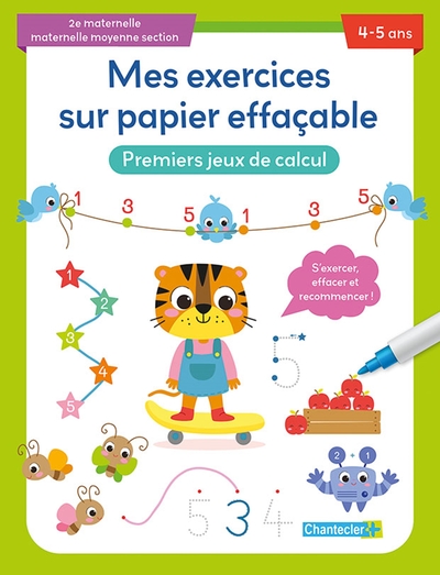 Mes exercices sur papier effaçable - Premiers jeux de calcul (4-5 a.)