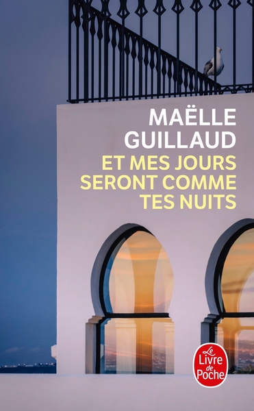 Et mes jours seront comme tes nuits - Maëlle Guillaud