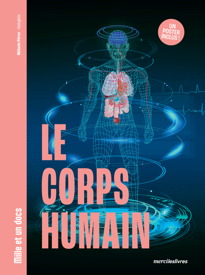 Le Corps humain - Mille et un docs