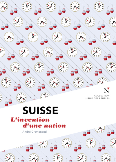 Suisse : l'invention d'une nation