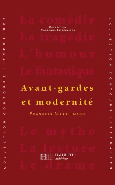 Avant-gardes et modernité - François Noudelmann