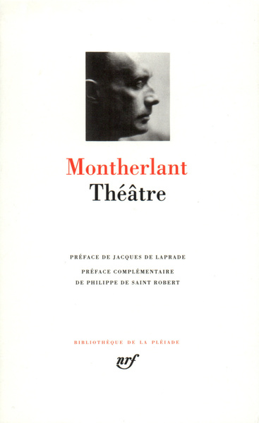 Théâtre - Henry de Montherlant