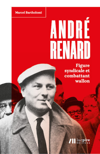 André Renard - Marcel Bartholomi