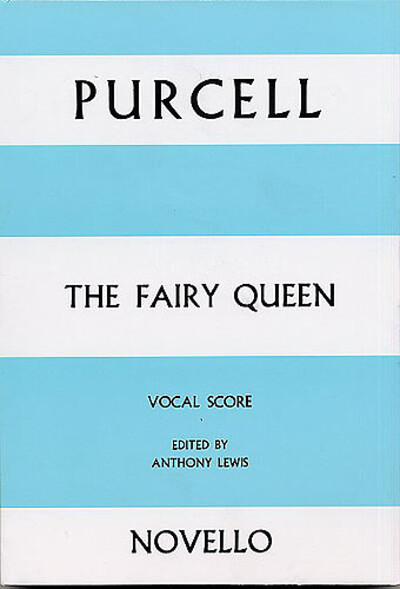 The Fairy Queen Vocal Score