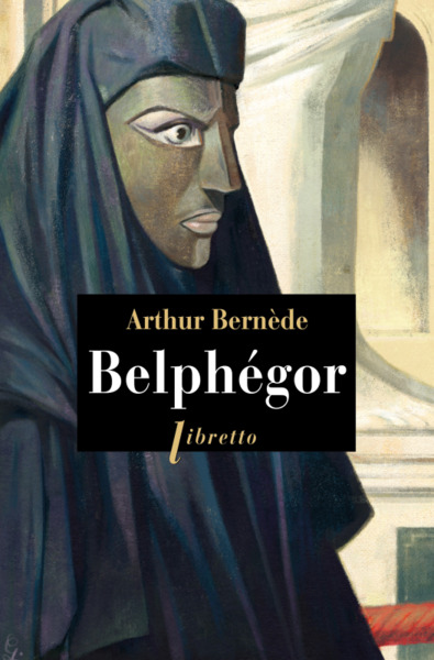 Belphegor - Arthur Bernède