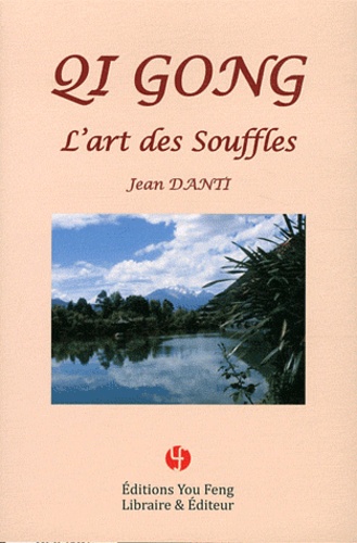 Qi gong - l'art des souffles