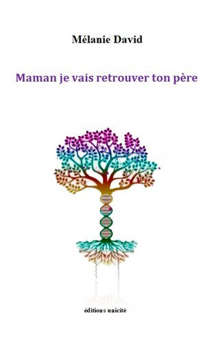 Maman je vais retrouver ton père