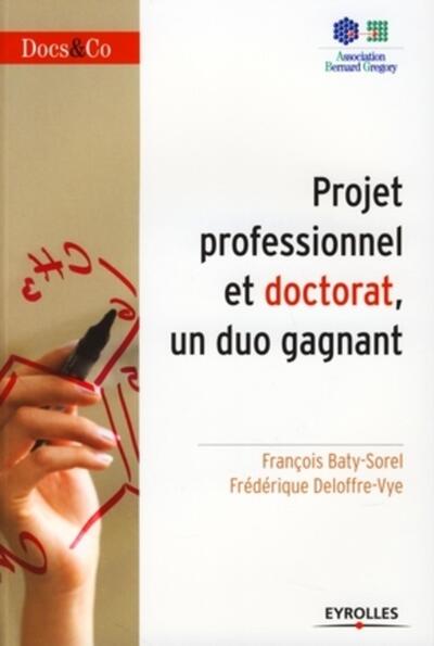 Projet professionnel et doctorat,  un duo gagnant