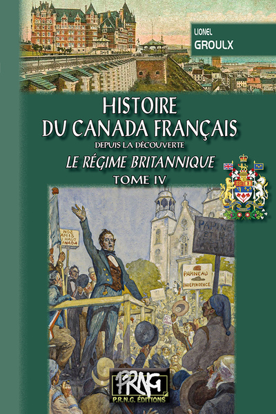 Histoire du Canada français depuis la découverte Volume 4