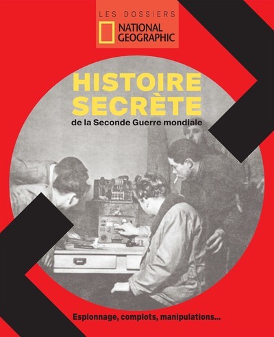 L'histoire secrète de la seconde guerre mondiale