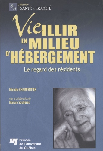 Vieillir en milieu d’hébergement - Michèle Charpentier